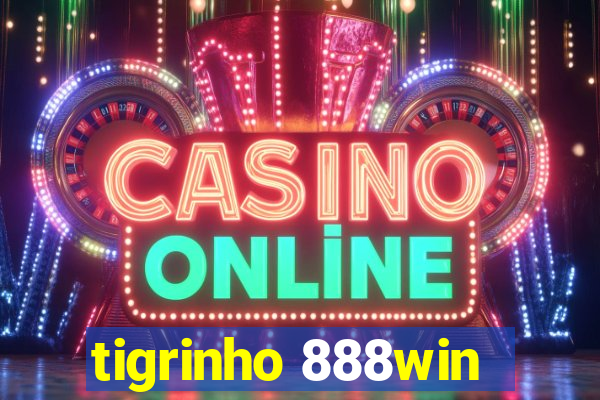tigrinho 888win